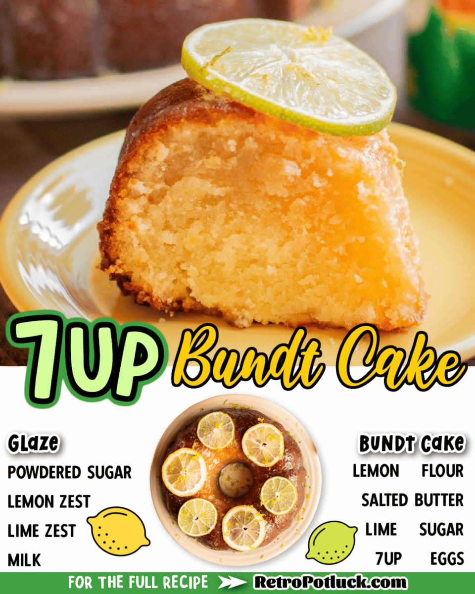collage of 7 up bundt cake images with text of ingredients for facebook or pinterest.