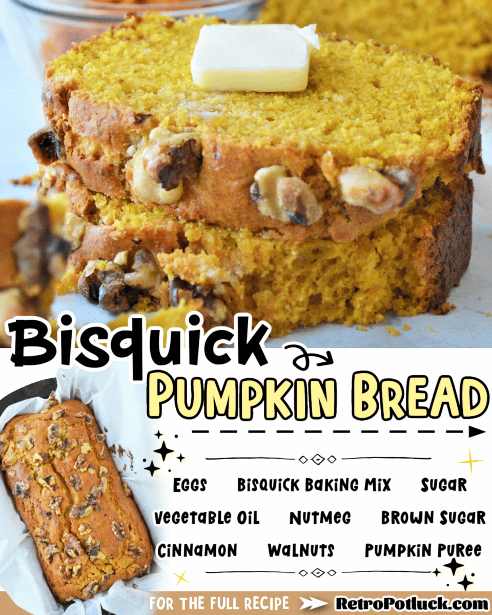 collage of bisquick pumpkin bread images with text overlay for pinterest or facebook.
