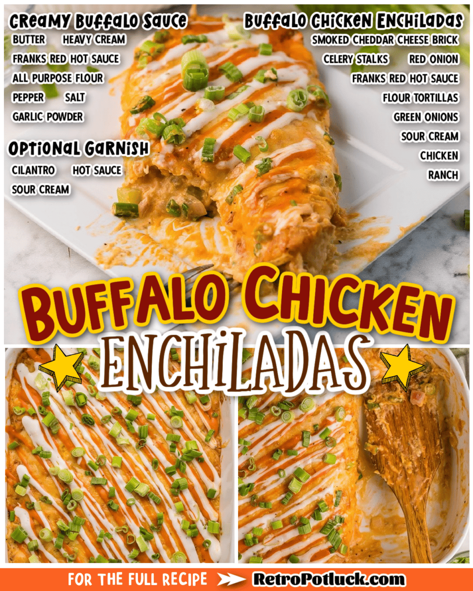 collage of buffalo chicken enchiladas with text of what ingredients are for pinterest.