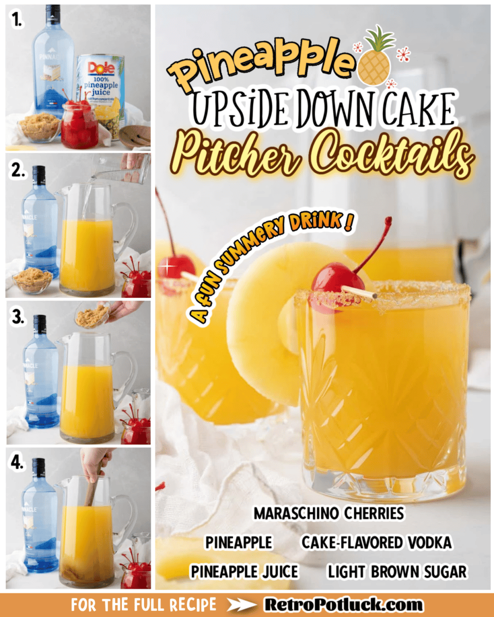 collage of pineapple updside down cake pitcher cocktails images with text overlay for pinterest or facebook.